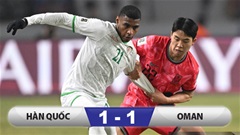 Kết quả Hàn Quốc 1-1 Oman: Ngày buồn của Son Heung Min